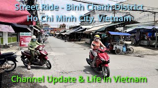 Street Ride Binh Chanh District Ho Chi Minh City  Channel update [upl. by Htyderem]