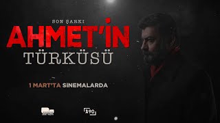 Ahmetin Türküsü I Fragman I Son Şarkı 1 Martta sinemalarda [upl. by Shanan]