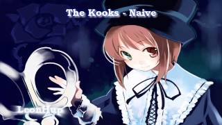 The Kooks  Naive Nightcore [upl. by Ajna76]