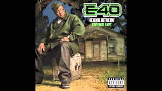 E40 quotMy Shit Bangquot [upl. by Nishi]