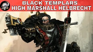 HIGH MARSHALL HELBRECHT OF THE BLACK TEMPLARS IN WARHAMMER 40000 [upl. by Ayanahs]