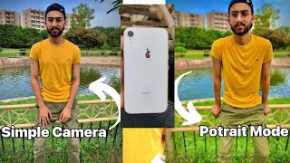 IPhone XR Camera Review  Portrait vs Simple camera  Urdu  हिन्दी [upl. by Rennob]