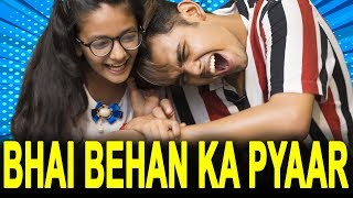 Bhai Behan Ka Pyaar  Every Brother And Sister Relationship In World  GARVIT PANDEY [upl. by Allyson]