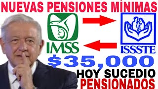 AMLO NUEVA PENSIÓN MÍNIMA 32000 70000 y 6000 ISSSTE PENSIONADOS JUBILADOS Felicidades [upl. by Nakeber]