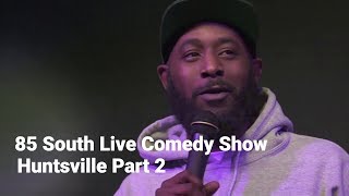 The 85 South Show Huntsville Roast Session Part 2 with DC Young Fly Karlous Miller and Chico Bean [upl. by Ardnael]