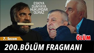 Eşkıya Dünyaya Hükümdar Olmaz 200 Bölüm Fragmanı  Yeni Sezon atvturkiye [upl. by Aimak]