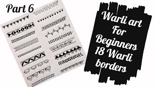 Warli art for beginners  18 Warli Borders Part 6 [upl. by Anikehs]