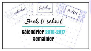 I BACK TO SCHOOL I Calendrier 20162017  Semainier [upl. by Evreh166]