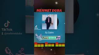 MEHMET DUBA EY ZALİM [upl. by Auqenwahs]