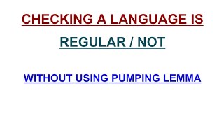 36 Checking a language is RegularNot without using Pumping Lemma [upl. by Vittoria]