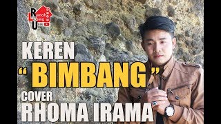 VIRAL LAGI LAGU BIMBANG RHOMA IRAMA  COVER ABNER KEYANO  MENGUAK KEINDAHAN ALASPURWO BANYUWANGI [upl. by Sordnaxela82]