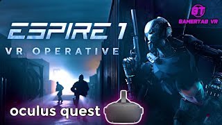 Espire 1 VR Operative Gameplay on Oculus Quest [upl. by Aline542]