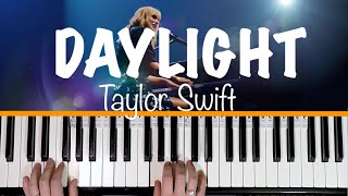 How to play DAYLIGHT  Taylor Swift Piano Tutorial chords accompaniment [upl. by Nnairet]