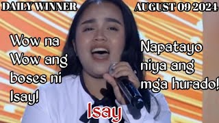 AUGUST 09 2024  ISAY  DAILY WINNER  TAWAG NG TANGHALAN  SHOWTIME [upl. by Karalynn]