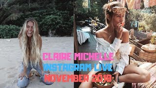 Claire Michelle Instagram Live  17 November 2018 [upl. by Annatnom585]