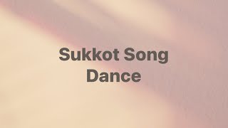 Sukkot Song  Dance Demo [upl. by Suoivatnom825]