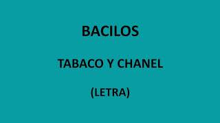 Bacilos  Tabaco y chanel LetraLyrics [upl. by Nuzzi462]