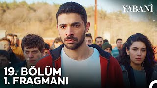 Yabani 19 Bölüm 1 Fragmanı  quotDedemin Kanını Yerde Bırakmayacağımquot [upl. by Nigem26]