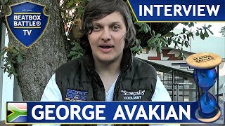 George Avakian from South Africa  Interview  Beatbox Battle TV [upl. by Aehsila]