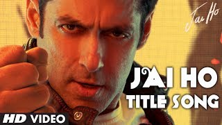 Jai Jai Jai Jai Ho Title Video Song  Salman Khan Daisy Shah Tabu [upl. by Ninerb]