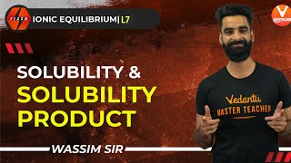 Ionic Equilibrium L7  Solubility and Solubility Product  Class 11 Chemistry  JEE 2022  Vedantu [upl. by Redan]