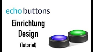 ECHO BUTTONS EINRICHTEN amp DESIGN TUTORIAL [upl. by Eboh502]