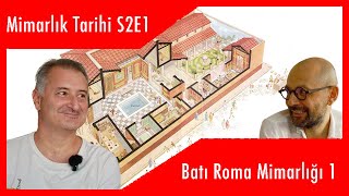 S2E1 Roma 1  H İbrahim Alpaslan ile Mimarlık Tarihi [upl. by Thilde]