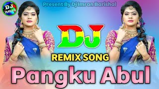 Pangku Abul Dj  Dance Remix Song  Dj Imran Barisal  Momtaz Song  Tiktok Viral Dj Song  Dj Gan [upl. by Enelrac288]