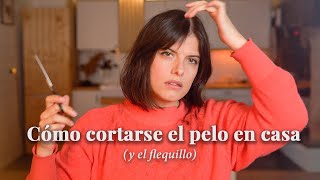 Cómo cortarse el pelo en casa y el flequillo [upl. by Aizat]