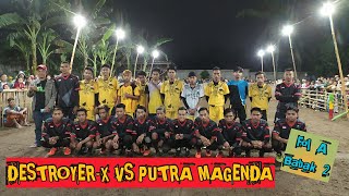 DESTROYERX VS PUTRA MAGENDA [upl. by Mot65]