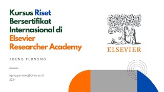 Kursus Riset Bersertifikat Internasional di Elsevier Researcher Academy [upl. by Ojela]