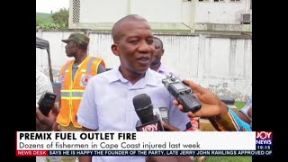 Prexim Fuel outlet fire dozens of fishermen in Cape Coast injured last week  News Desk 201120 [upl. by Kcod105]