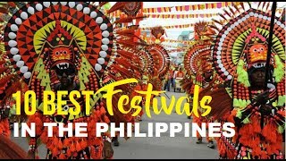 10 BEST FESTIVALS IN THE PHILIPPINES [upl. by Atteuqal506]