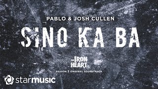 PABLO JOSH CULLEN of SB19  Sino Ka Ba Lyrics  from quotThe Iron Heart Season 2quot [upl. by Ayotl]