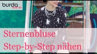 burda style – KOMPLETTE ANLEITUNG Sternenbluse [upl. by Hibbert803]