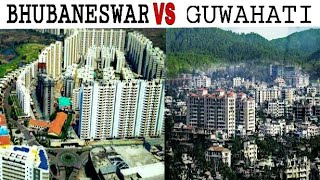 BHUBANESWAR amp GUWAHATI  Comparison Bhubaneswar City Odisha Guwahati City Assam Plenty Facts [upl. by Meelak866]