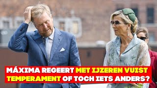 Koningin Maxima Regeert Met Ijzeren Vuist Temperament Of Toch Iets Anders [upl. by Eustazio]