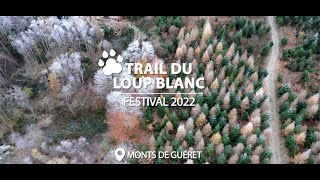 Trail du Loup Blanc 2022  Retour en images [upl. by Oinoitna]