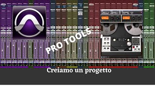 PRO TOOLS Tutorial creiamo un progetto [upl. by Arteid]