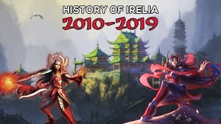 Complete History Of Irelia The Nerf Queen [upl. by Euqinomod]