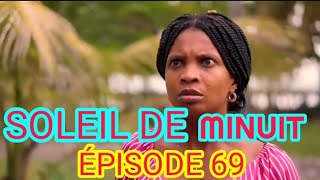 Soleil De Minuit ÉPISODE 69  NOUVO FEYTON HAITIEN 2024 [upl. by Thaine809]