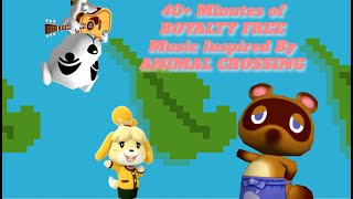 40 MINUTES of ROYALTY FREE music inspired by ANIMAL CROSSING [upl. by Yetah]