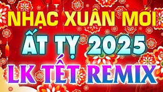 Tết Nguyên Đán Hoa Cỏ Mùa Xuân Tuyển Tập Nhạc Xuân Sôi Động Remix Rộn Ràng Sắc Xuân 2025 [upl. by Onirotciv]