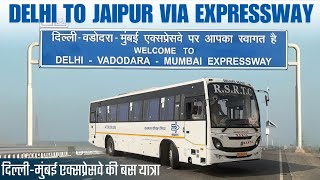 DELHI to JAIPUR via India’s Longest Expressway I Rsrtc Ac Deluxe Bus I दिल्लीजयपुर वाया एक्सप्रेसवे [upl. by Kelley]