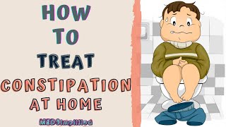 HOW TO TREAT CONSTIPATION AT HOME  HOME REMEDIES TO TREAT CONSTIPATION [upl. by Llertnod]