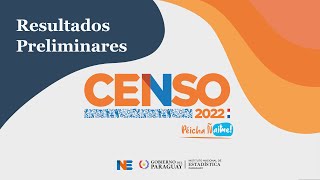 Resultados Preliminares del 8º Censo Nacional de Población y Viviendas 2022 y del 4º Censo Indígena [upl. by Chemaram]