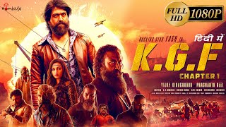 KGF Chapter 1 Full Movie In Hindi Dubbed  Yash Srinidhi Shetty  Prashanth Neel HD Facts amp Review [upl. by Soll984]