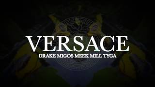 Drake Versace ft Meek Mill Tyga Migos Official Video [upl. by Labinnah]