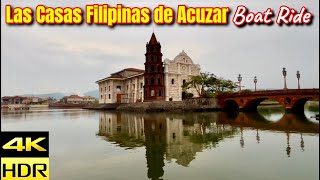 4KHDR Las Casas Filipinas de Acuzar BagacBataan Philippines 🇵🇭 Boatride [upl. by Eitsud]