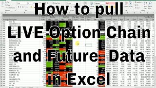 How to pull LIVE Option Chain and Future Data in Excel [upl. by Dame]